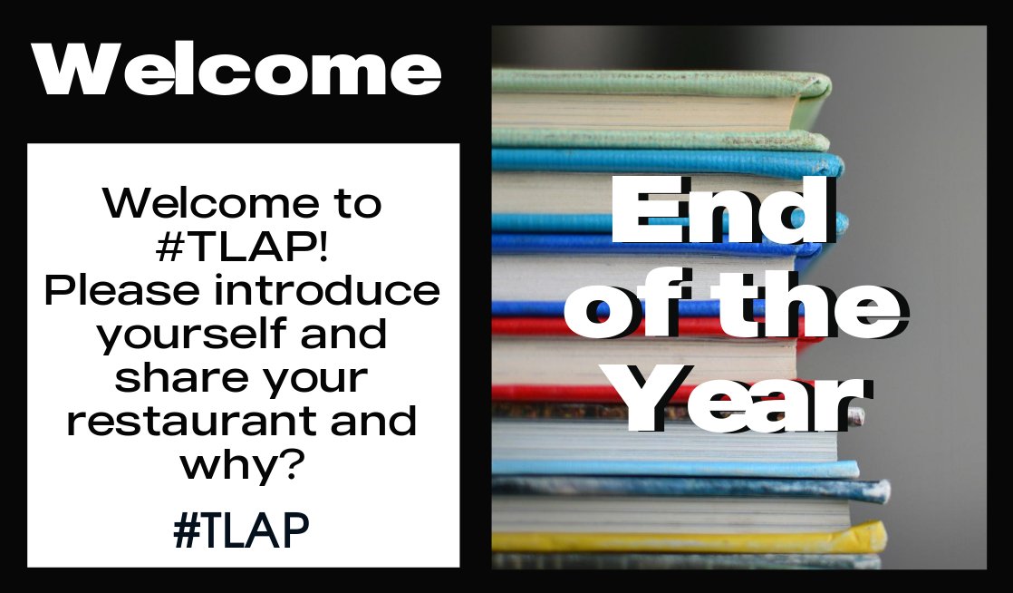 Welcome to #TLAP! Please introduce yourself and share your restaurant and why? #tlap