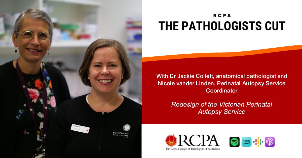 New #ThePathologistsCut episode out now! @RCPAPresident A/Prof Trishe Leong speaks to #pathologist Dr Jackie Collett and perinatal autopsy service coordinator Nicole vander Linden about the work of the Victorian Perinatal Autopsy Service at @thewomens rcpa.me/RCPAPodcast