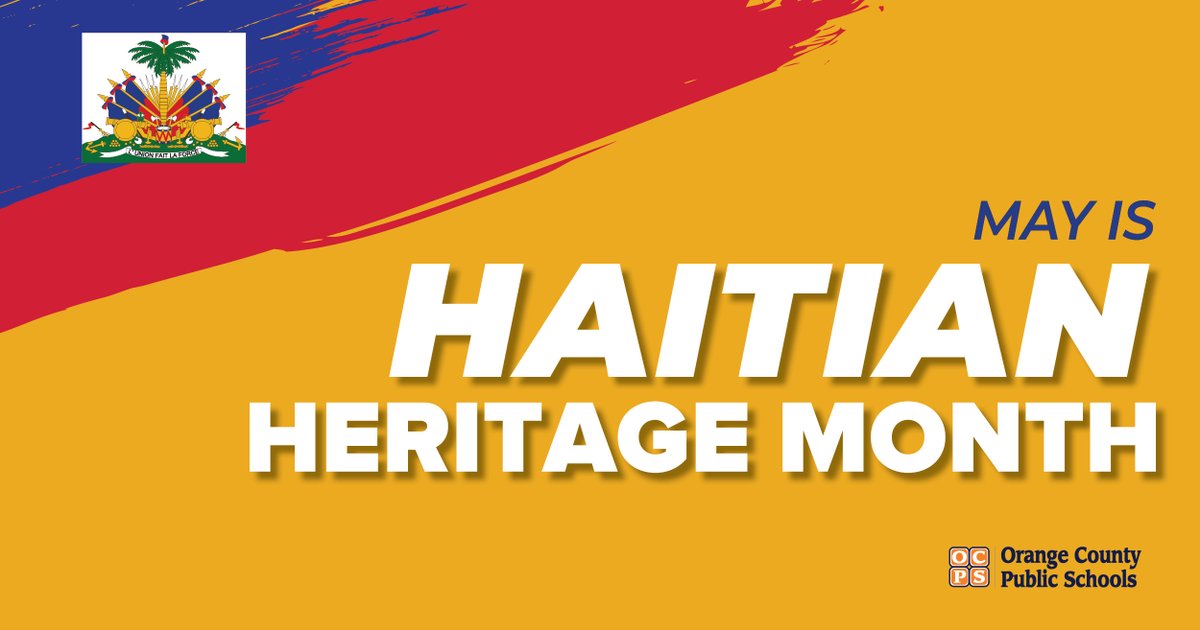 🌺 May is Haitian Heritage Month! Let's celebrate the rich culture and incredible contributions of the Haitian community to our global tapestry. #HaitianHeritageMonth #CelebrateCulture #UnityInDiversity #ocps