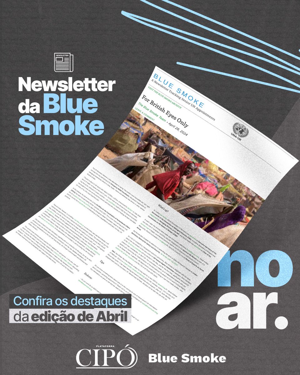 A edição de abril da Blue Smoke, intitulada 'For British Eyes Only', destaca o desafio enfrentado pela ONU em relação à predominância de nacionais de países com assento permanente no seu Conselho de Segurança em cargos-chave da organização. A busca pelo próximo chefe do…
