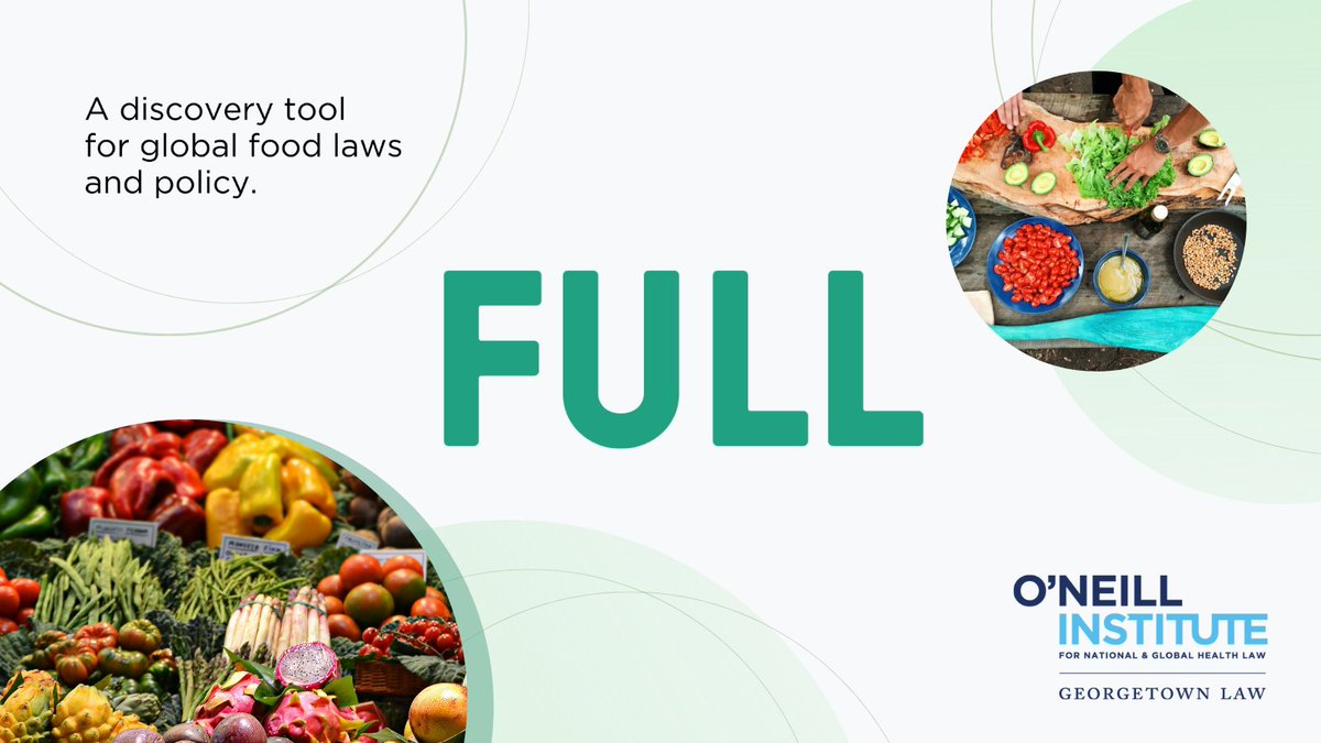 Launched in December 2022, FULL is a global repository of laws and judicial decisions focused on combating diet-related #NCDs. Explore the database: oneill.law.georgetown.edu/projects/globa…