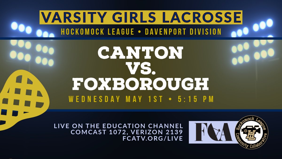 Join us Wednesday for Live coverage of Varsity Girls LAX vs. Canton on the Education Channel 📺 Comcast 1072, Verizon 2139, fcatv.org/live @FoxboroWarrior #CommunityMedia 
@CantonAthletics @CantonCommunity