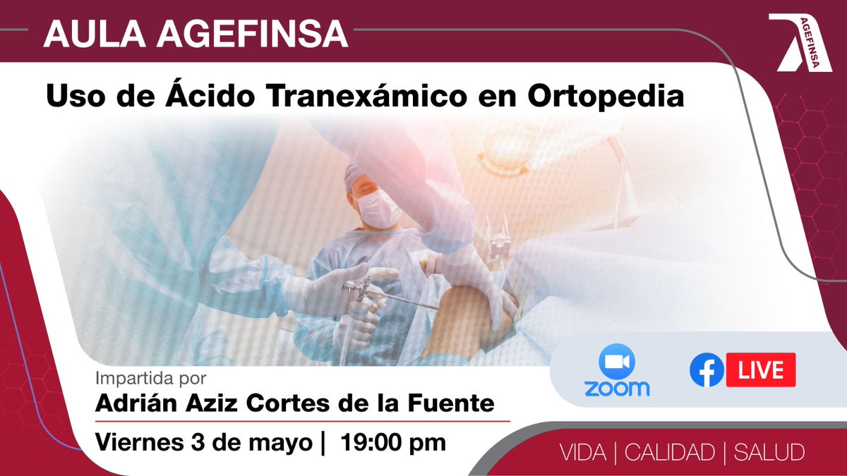 Sesión #AULAAGEFINSA
𝐔𝐬𝐨 𝐝𝐞 Á𝐜𝐢𝐝𝐨 𝐓𝐫𝐚𝐧𝐞𝐱á𝐦𝐢𝐜𝐨 𝐞𝐧  𝐎𝐫𝐭𝐨𝐩𝐞𝐝í𝐚
Viernes 3️ de mayo a las 📷 19:00 h.

Únase a la transmisión por Facebook live: facebook.com/AgefinsaMx

𝘇𝗼𝗼𝗺:  us06web.zoom.us/j/88574964380...
#ATX #ácidotranexámico #Ortopedia #trauma