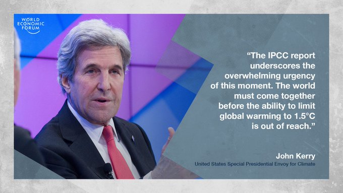 Rt @wef 
Quote of the Day from @JohnKerry @ClimateEnvoy 

Read more: wef.ch/3xyqb4w @IPCC_CH #ClimateReport