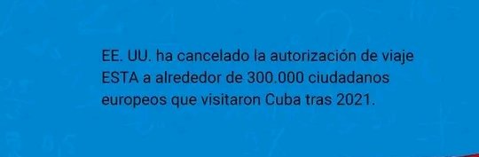 🙄 Sabías qué...| El Departamento de Estado de los🇺🇸 ha revocado el acceso al Sistema Electrónico para la Autorización de Viajes (ESTA) a aproximadamente 300.000 ciudadanos europeos que visitaron #Cuba después de 2021. #DeZurdaTeam. @LolaVid @FrankLPortal @Frank16726439.