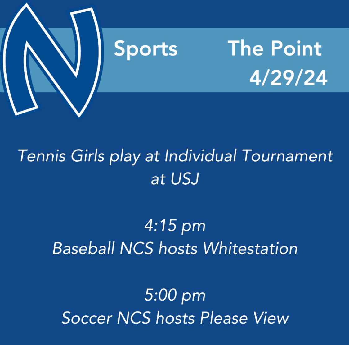 Good luck to our girls tennis players competing in the individual tournament at USJ today! Additionally baseball and soccer are home for final games of the regular season. 4:15 pm NCS Varsity Baseball hosts White Station 5:00 pm NCS Soccer hosts Pleasant View