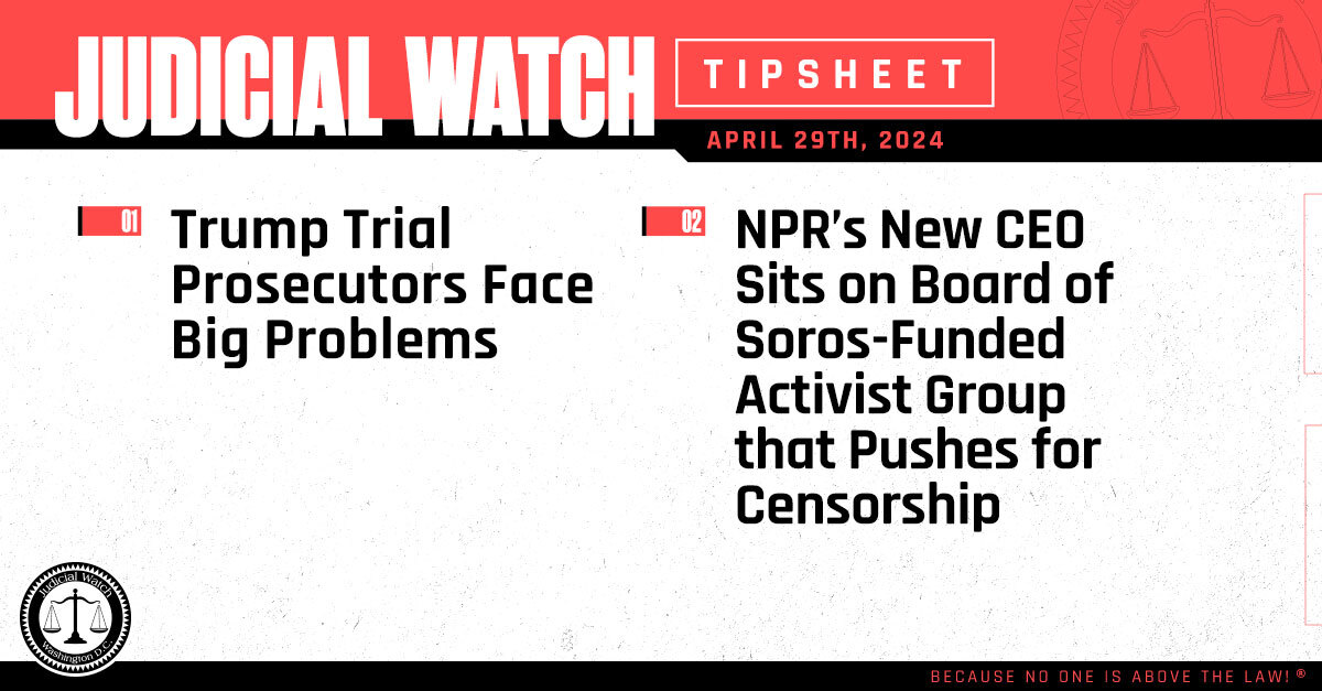 NEW Judicial Watch Tipsheet: “Trump Persecution Update.” READ: jwatch.us/mEi9Fm