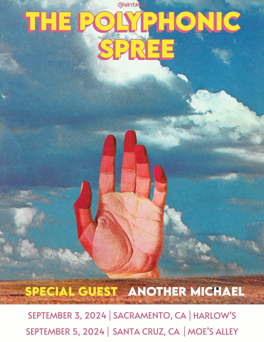 Just Announced! Tickets for The Polyphonic Spree + Another Michael are on sale this Friday at 10am. 🎟️: folkYEAH.com Tues. Sept. 3 - Harlow's, Sacramento Thurs. Sept. 5 - Moe's Alley, Santa Cruz