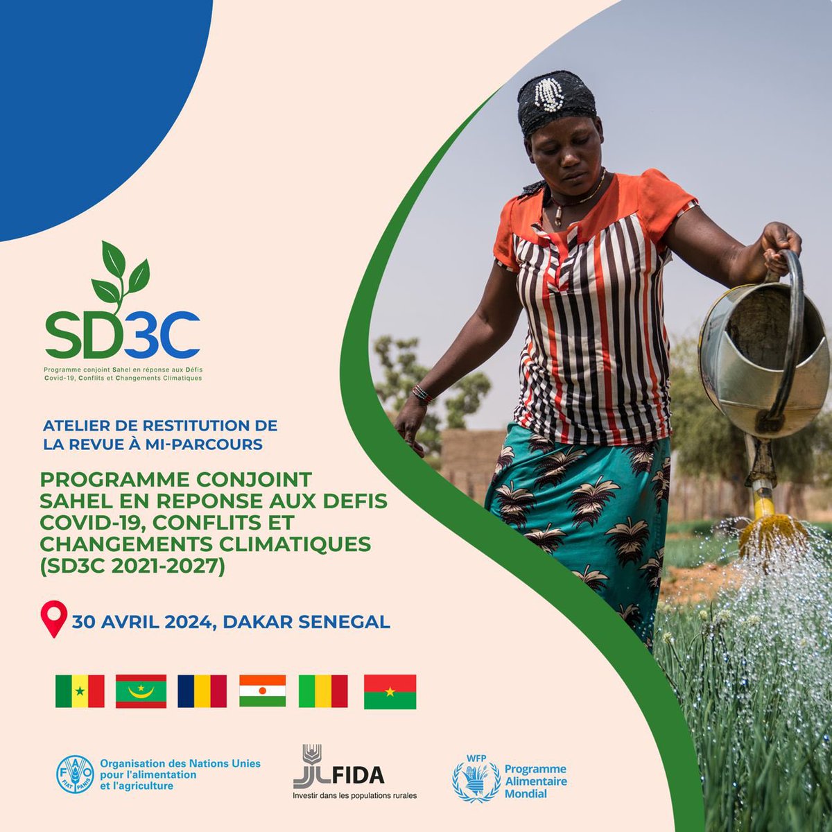 À vos calendriers ! Mardi 3️⃣0️⃣ Avril 2️⃣0️⃣2️⃣4️⃣ à Dakar , #Senegal   Atelier de restitution de la Revue à mi-parcours du Programme conjoint #Sahel en réponse aux défis #COVID 19, conflits et changements climatiques #SD3C Avec @leFIDA @FAOAfrica @WFP_FR et le @DAPSA_MAERSA