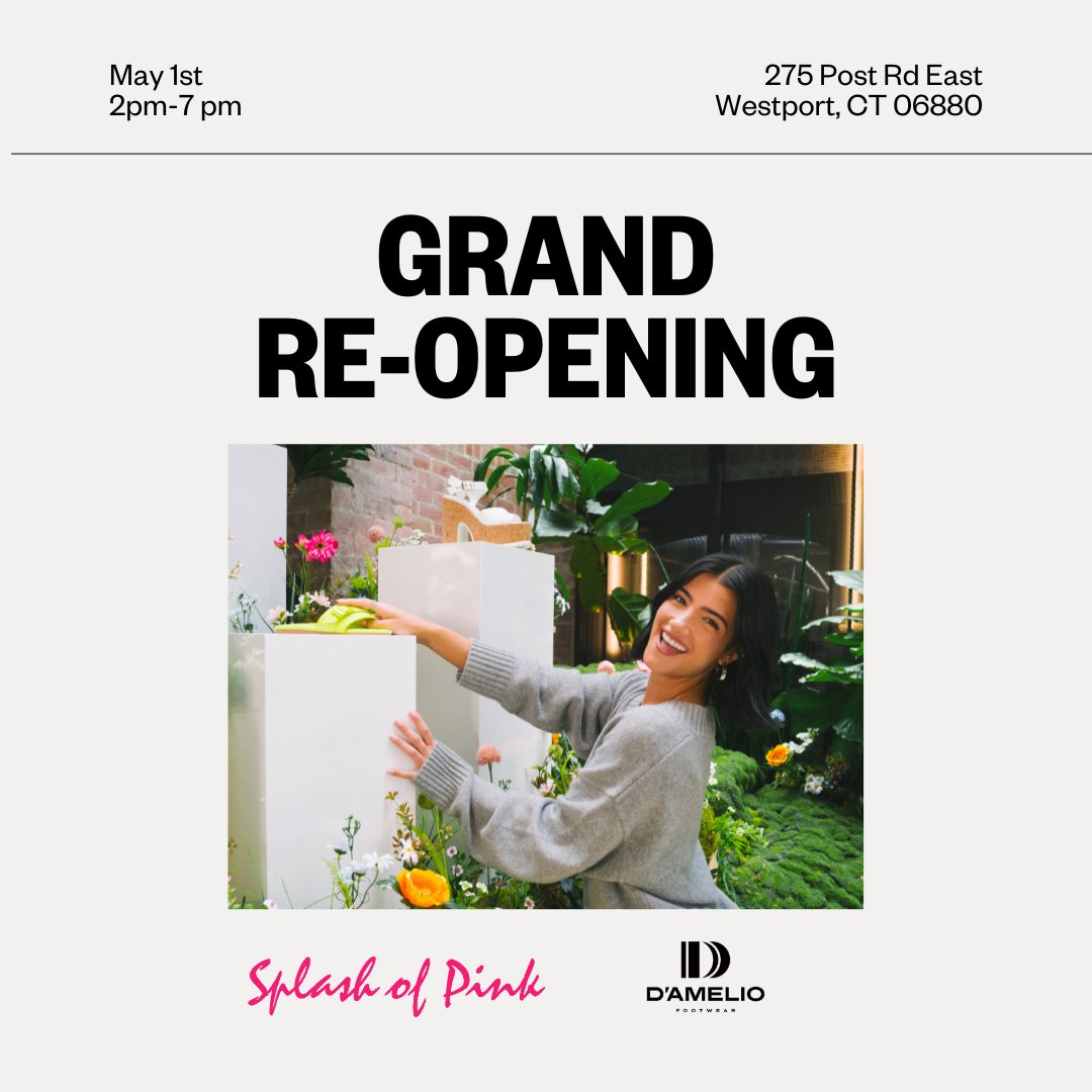 Join us at Splash of Pink in CT for the exciting grand re-opening of their store on May 1st from 2-7pm! Explore our collection, mingle with our sales reps, and meet the talented designer behind D'Amelio Footwear—all while enjoying a glass of wine! Hope to see you there!