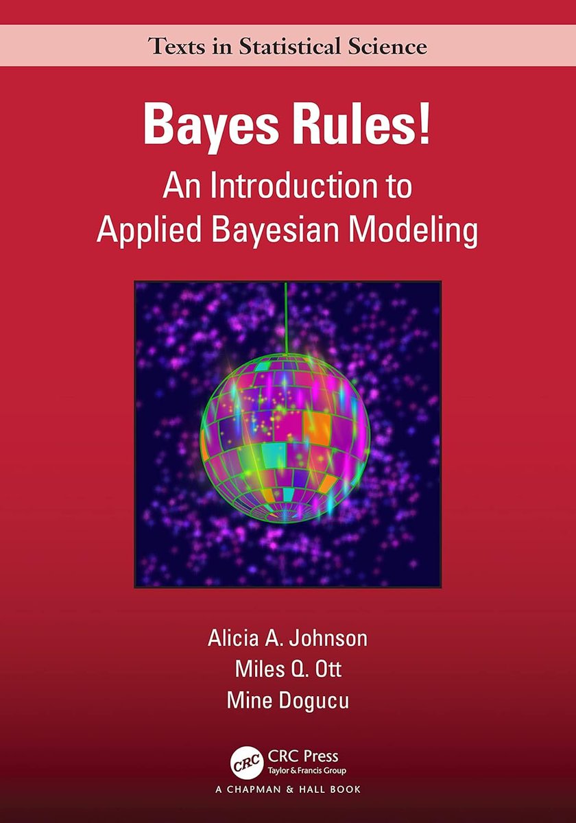 Bayes Rules! - An Introduction to Applied Bayesian Modeling (Chapman & Hall/CRC Texts in Statistical Science): amzn.to/3Qp0jo7
————— 
#Statistics #DataScience #Mathematics #Inference #ComputationalScience