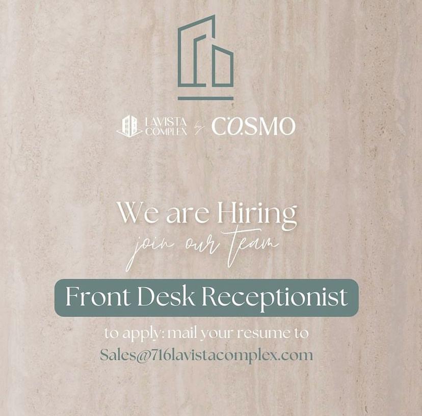 Front Desk Receptionist To apply: mail your resume to Sales@716lavistacomplex.com