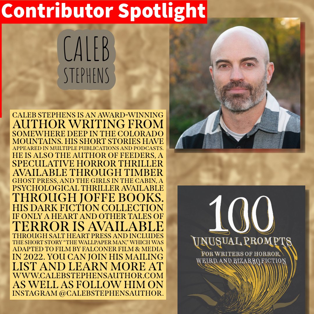 Next on the #100UnusualPrompts contributor spotlight is the connoisseur of horror,  @calebstephensauthor
Order your copy today! amzn.to/3WjU1d3