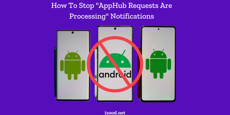 How To Stop “AppHub Requests Are Processing” Notifications? Understanding why the “AppHub requests are processing” notification appears is essential to resolving it effectively. Here is all:👇 izood.net/technology/app… #Tech #technology #sumsung #phones #Android #androidcommunity