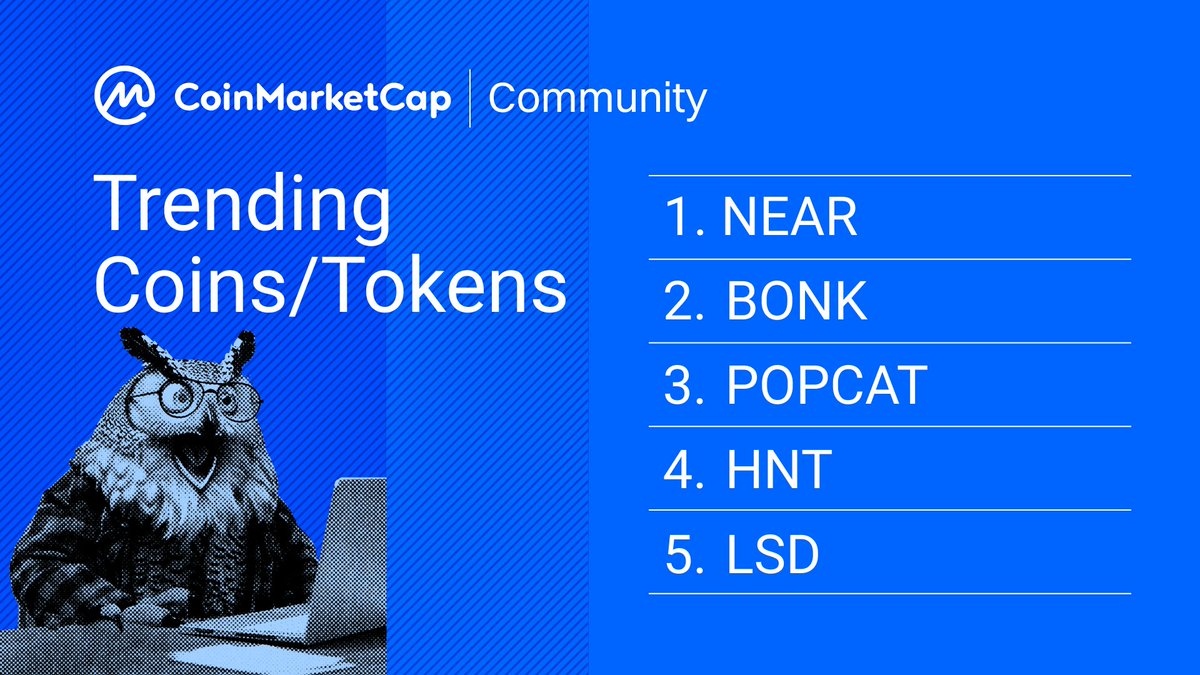 🔥 Trending on CMC Community Starting off the new week with the cryptos everyone's talking about: $NEAR $BONK $POPCAT $HNT $LSD 👀 Are any of these on your watchlist? 🧠 Join the discussion & share your thoughts: coinmarketcap.com/community