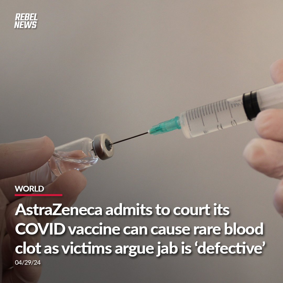 🚨 COVID-19 vaccine developer AstraZeneca has admitted in a British court that its product can cause a deadly side effect. MORE: rebelne.ws/3UDtJ4m