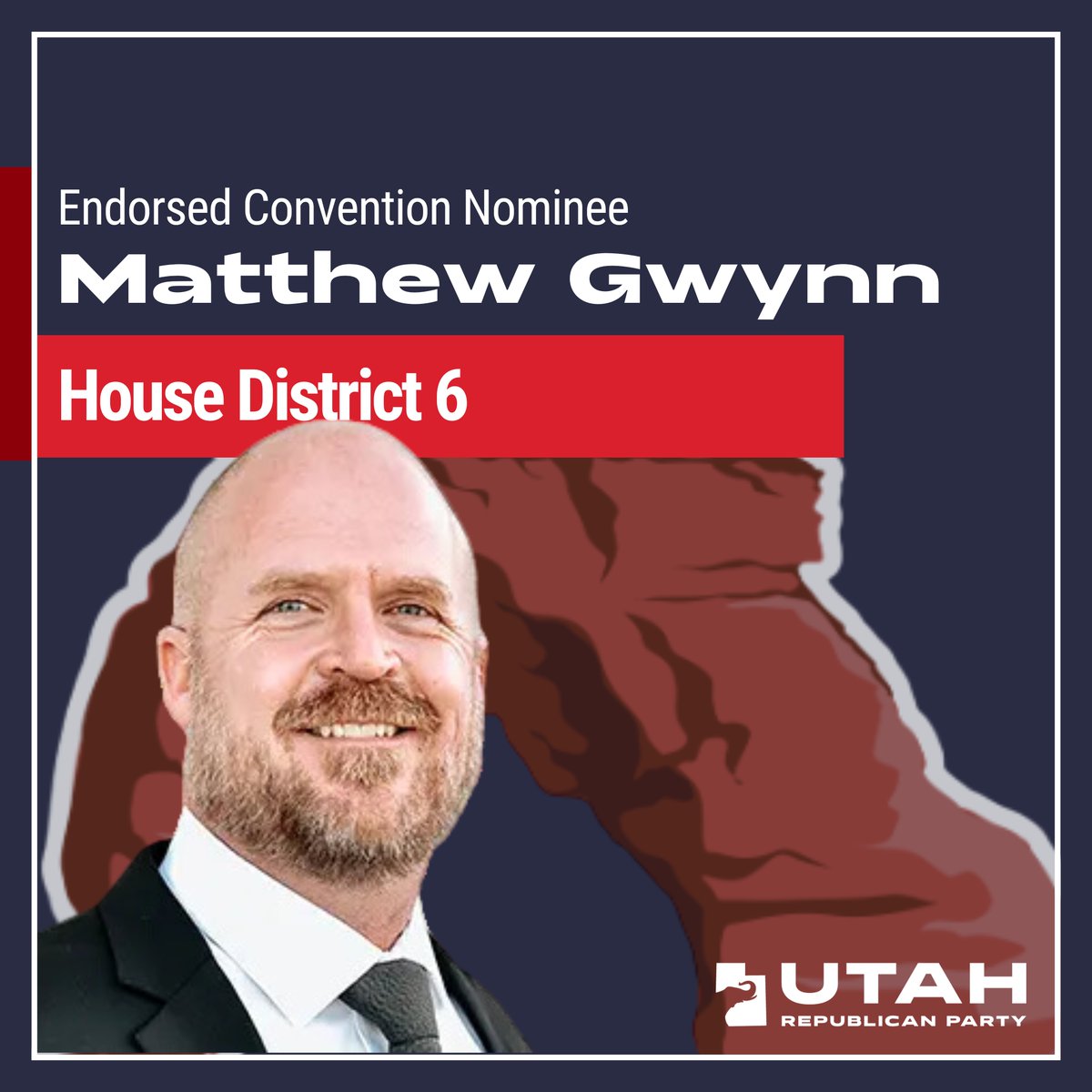 Matthew Gwynn is the UT GOP's Endorsed Convention Nominee for House District 6! Congratulations Matthew!