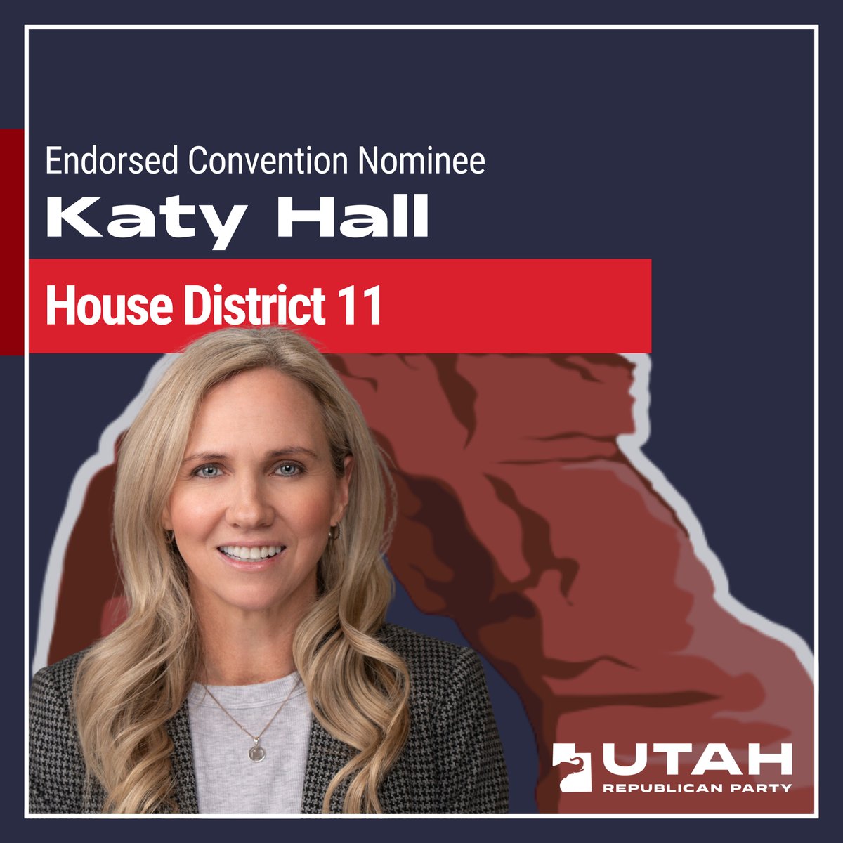 Katy Hall is the UT GOP's Endorsed Convention Nominee for House District 11! Congratulations Katy!