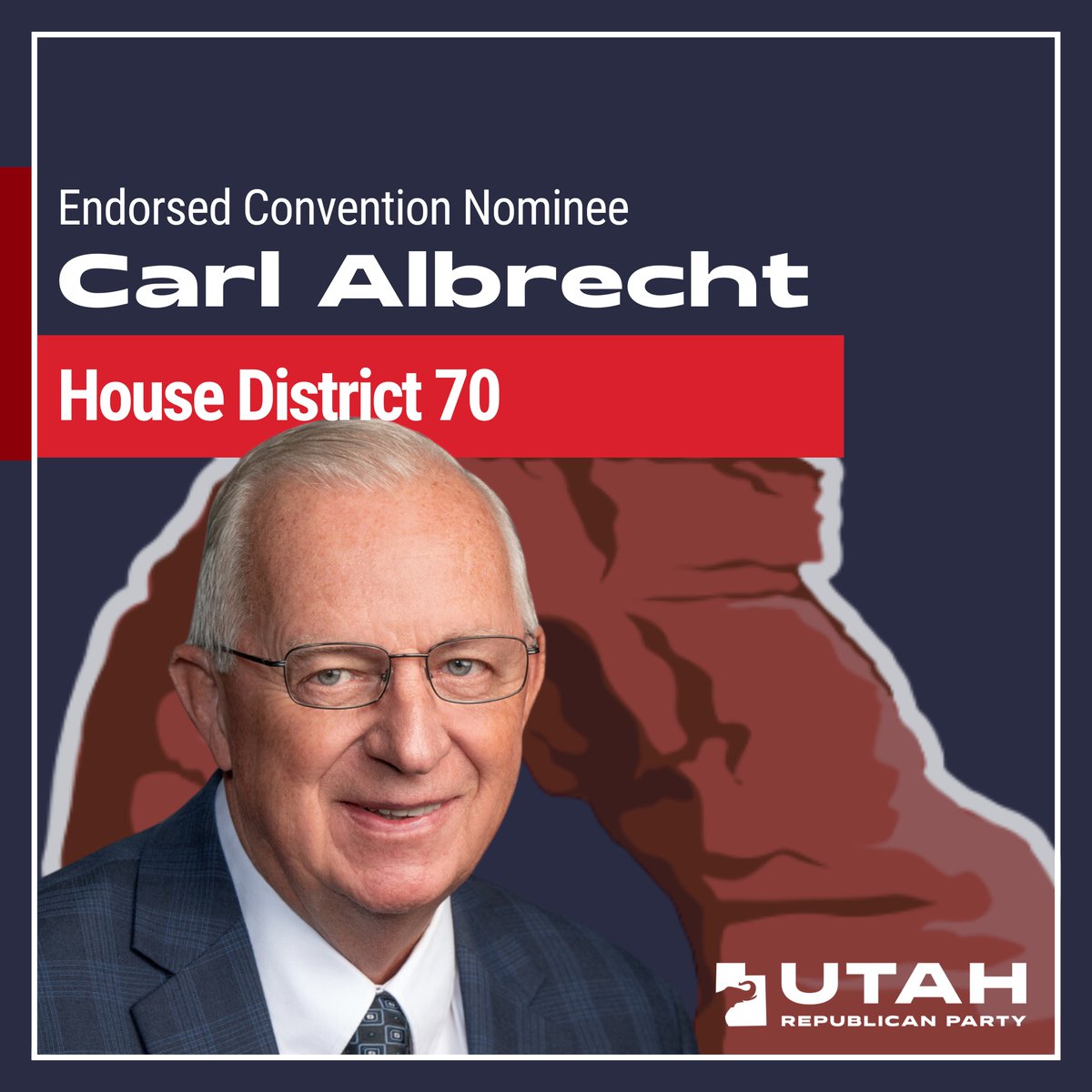 Carl Albrecht is the UT GOP's Endorsed Convention Nominee for House District 70! Congratulations Carl!