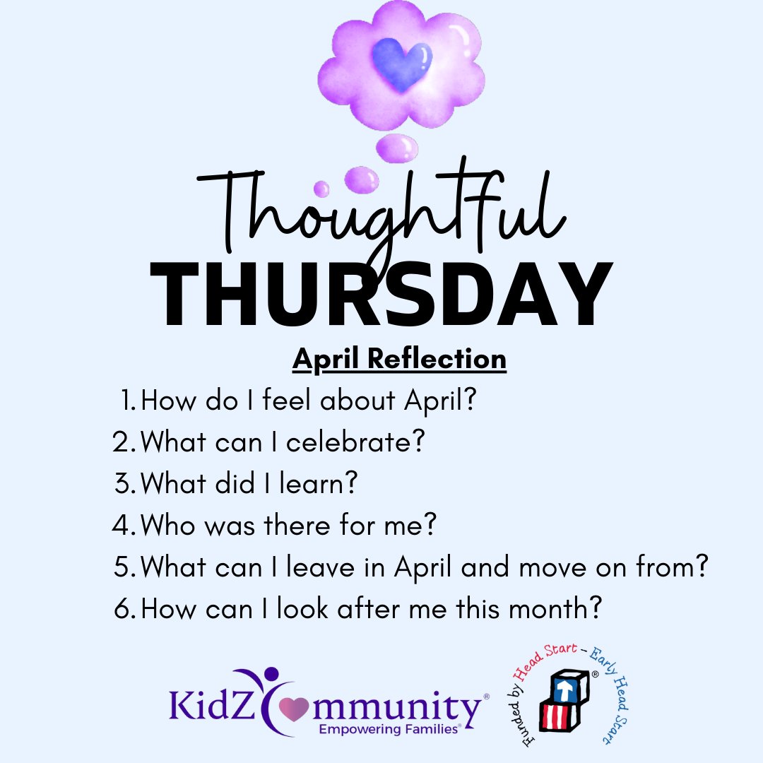 It's #ThoughtfulThursday 💜 The work you do on yourself becomes your gift to everyone else. It's the second day of May so take some time to reflect on April. We have listed some questions to get you started.

#HeadStart #EarlyHeadStart #EarlyLearning #EmpoweringFamilies