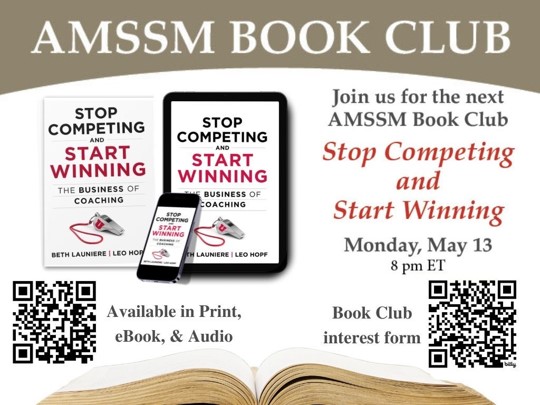 📔 Make plans to join the next AMSSM Book Club! 📔 Two weeks from today, we will discuss 'Stop Competing and Start Winning: The Business of Coaching,' written by @CoachLauniere and @leohopf. 🗓️ Monday, May 13 ⏰ 8:00 pm ET 🔗 bit.ly/AMSSMEvents