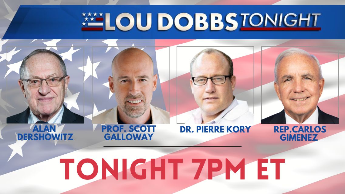 Join us tonight for #LouDobbsTonight at 7PM ET! Among our guests are @AlanDersh, @profgalloway, Dr. Pierre Kory and @RepCarlos. Join us on Rumble at rumble.com/v4sagh2-lou-do…!