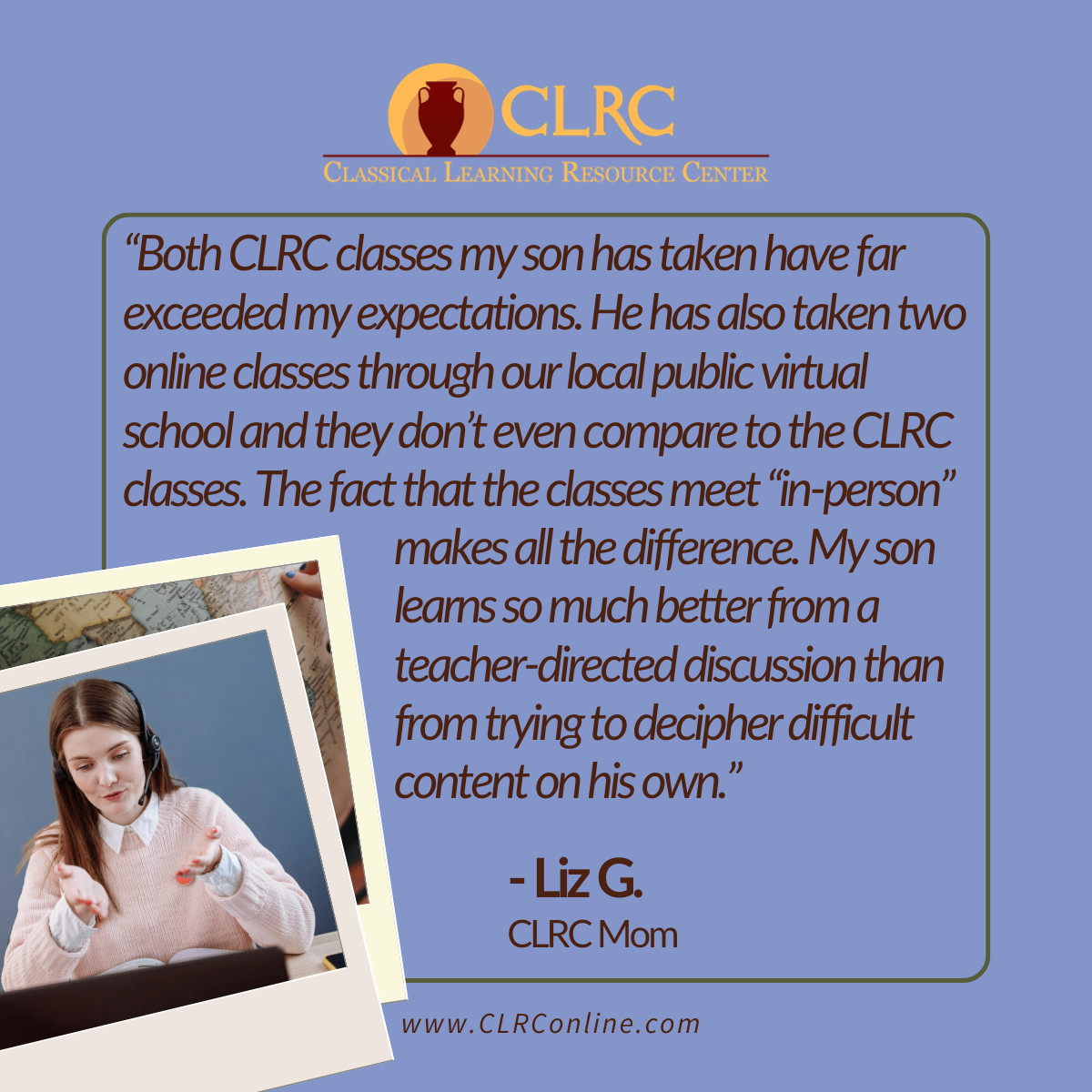 “Both CLRC classes my son has taken have far exceeded my expectations. He has also taken two online classes through our local public virtual school and they don’t even compare to the CLRC classes.”

–Liz G., Florida

#onlineclasses #interactiveonlineclasses
