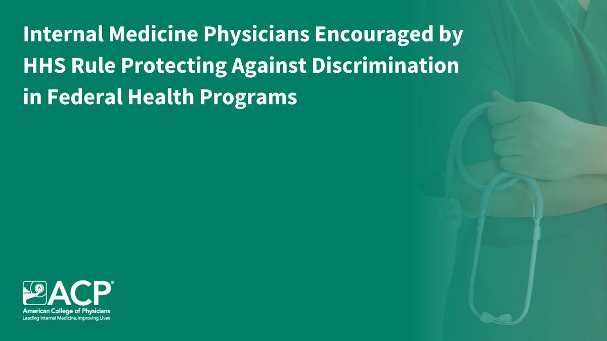ACP is encouraged by HHS rule protecting against discrimination in federal health programs. We strongly oppose discrimination in any form, particularly in the medical setting, given the clearly demonstrated negative impacts on patient health &amp; well-being: ow.ly/4AZu50RrfgZ