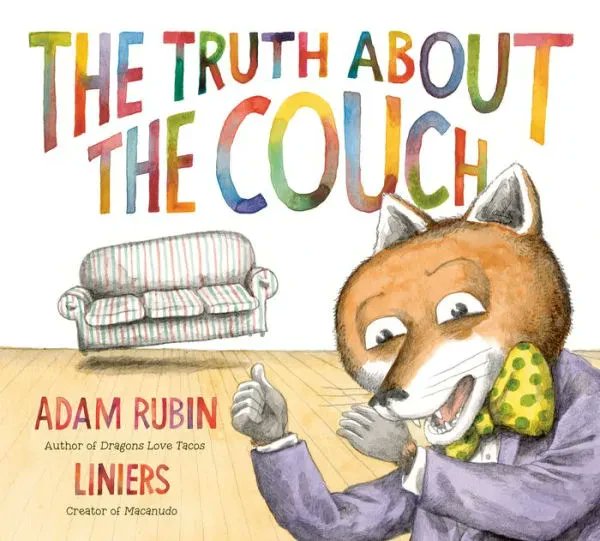 Check out The Truth About the Couch by Adam Rubin, Liniers (Illustrator) at wix.to/OJbyuK7
#checkitout #bookswelove #laughoutloudfunny #picturebooks #AdamRubin