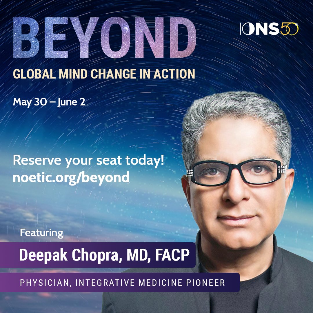 Join us and leading thinkers like @DeepakChopra at BEYOND: Global Mind Change in Action. Register at noetic.org/beyond to take advantage of the early bird 40% discount.