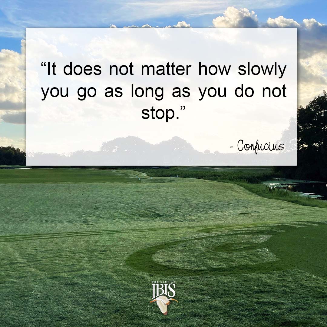 'It does not matter how slowly you go as long as you do not stop.' -Confucius #MotivationMonday #LifeAtIbis