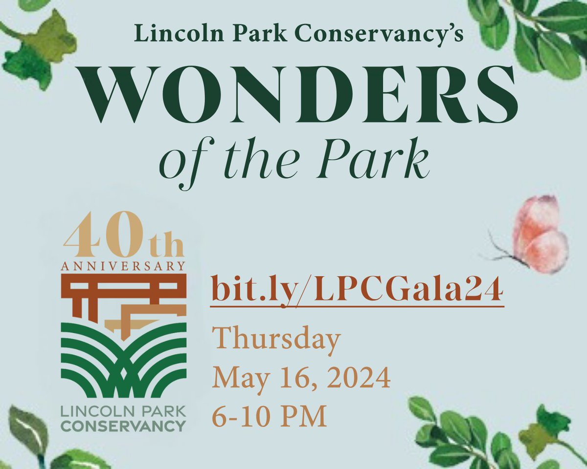 You're invited to our 2024 Lincoln Park Conservancy’s Wonders of the Park Gala for Lincoln Park! Help us celebrate 40 years supporting Lincoln Park at our seated gala dinner. You can buy tickets, sponsor, and participate in our online silent auction at bit.ly/LPCGala24.