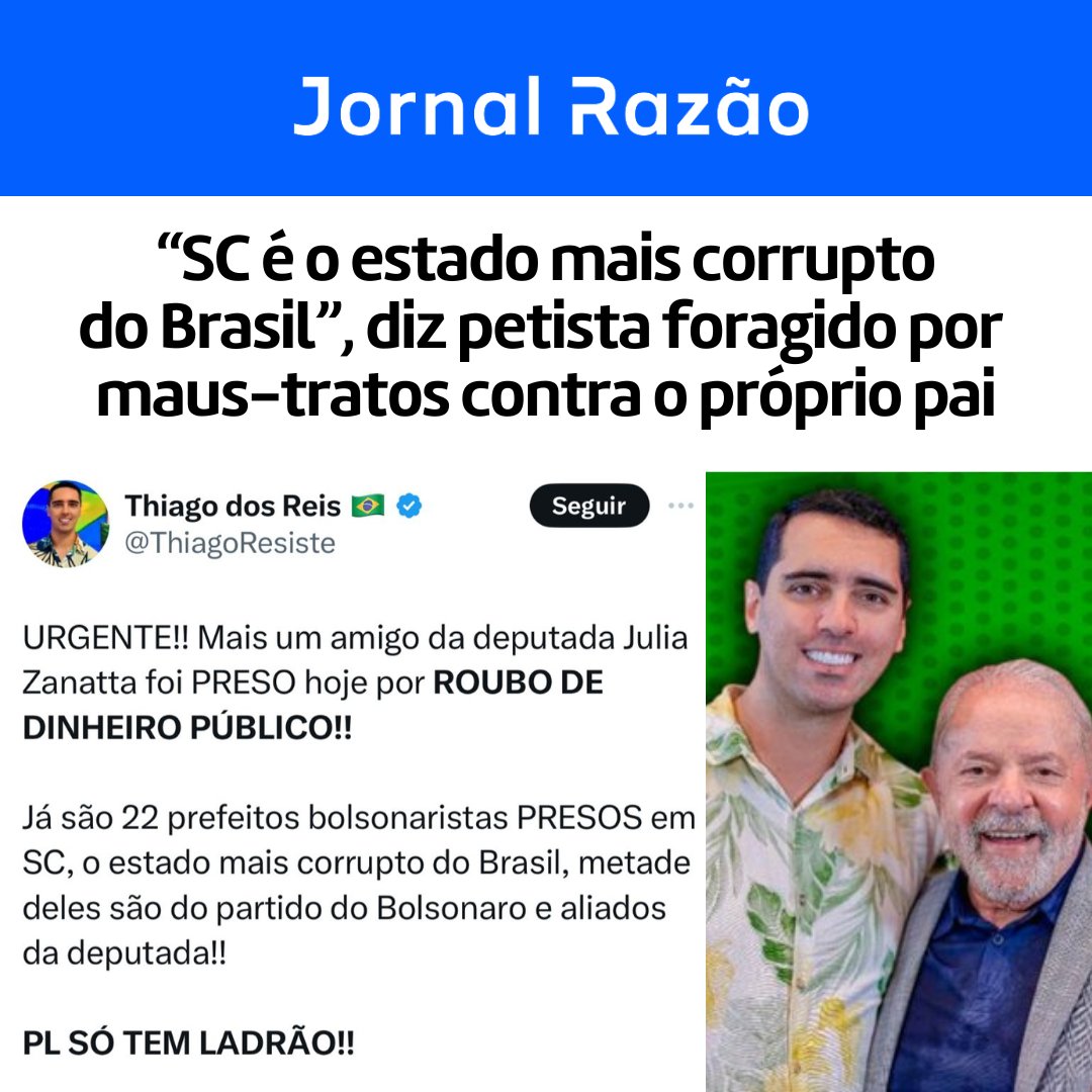 🚨 “SC é o estado mais corrupto do Brasil”, diz petista foragido por acusações de abandono e maus-tratos contra seu pai idoso. Thiago Resiste, que ficou conhecido pelo apelido de 'Thiago Fugiste', está no México escondido da justiça do Brasil. Ele usou as redes sociais para…