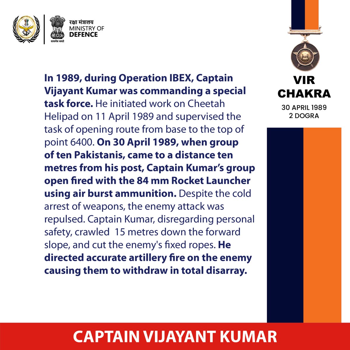 Captain Vijayant Kumar, 2 DOGRA was deployed at #Siachen. He displayed conspicuous courage and outstanding junior leadership during an operation to occupy Point 6400 on the Saltoro Watershed. For his act, he was awarded #VirChakra on 30 April 1989.

@adgpi 
@Salute2souldier
