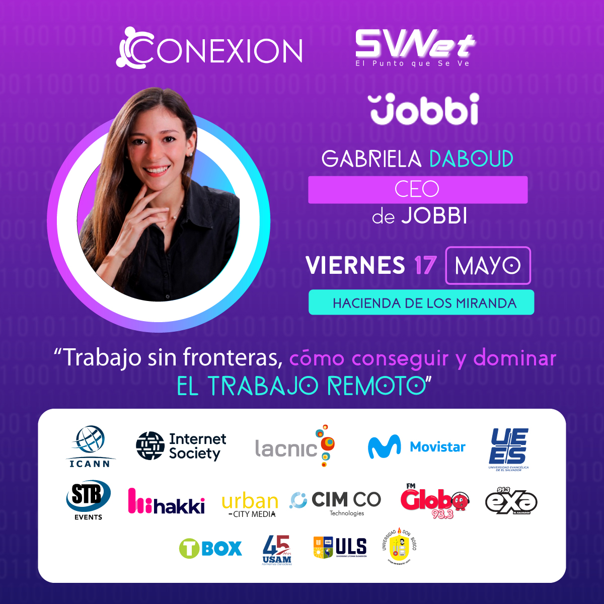 ¡Únete a Gabriela Daboud @Gabrieladaboub, CEO de Jobbi @Jobbi_me, y descubre cómo conquistar el trabajo sin fronteras en el DDI YouthI! 🌐

🫢 Pss..aún estás a tiempo de adquirir tu tarjeta aquí diadeinternet.sv

#DDI2024 #diadeinternet