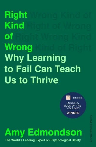 It is my pleasure to say that The Financial Times Business Book of the Year Award 2023 Winner Amy Edmondson whose book  -  Right Kind of Wrong: Why Learning to Fail Can Teach Us to Thrive is worth reading. 
waterstones.com/book/right-kin…