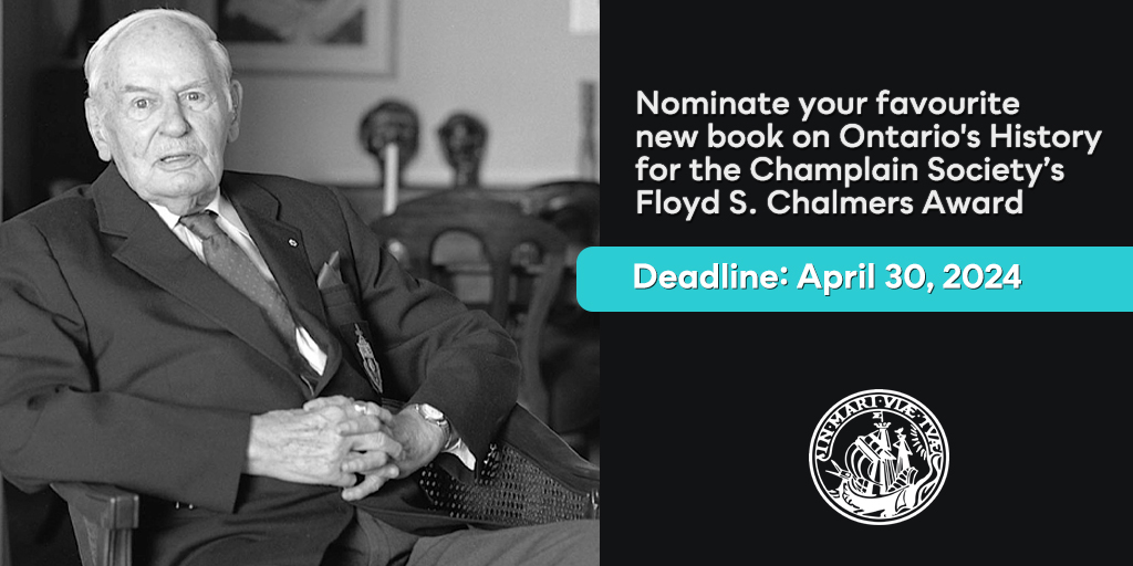 Deadline is approaching!
Nominate your favourite new book on #OntarioHistory for the @ChamplainSoc Floyd S. Chalmers Award!  Visit bit.ly/CS_CAward for full details. #CanadianHistory @utphistory @CndHistAssoc @CanadasHistory @OntarioHistory @ONheritage