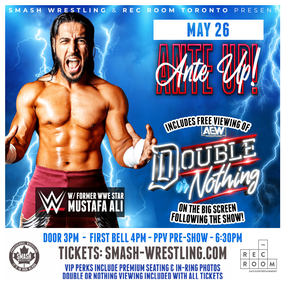 ANTE UP! Smash Wrestling Live! ft. Mustafa Ali + Free AEW PPV on the big screen after the show The ultimate pro wrestling fan experience! 🎟️ smash-wrestling.com Get your reserved front row seats now Includes in-ring photo with a wrestling