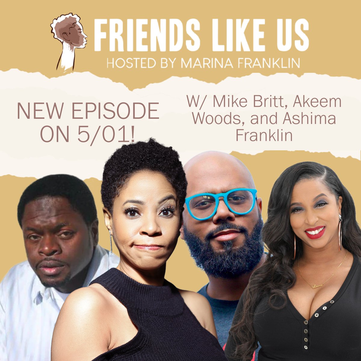 NEW CONTENT ALERT! A new episode of Friends Like Us with host @marinayfranklin and fabulous friends @MIKEBRITTBK @WoodsAkeem @AshimaFranklin is coming out on 5/01! #CheckUsOut #FriendsLikeUs and #subscribe here: ow.ly/13YS50JqNJv