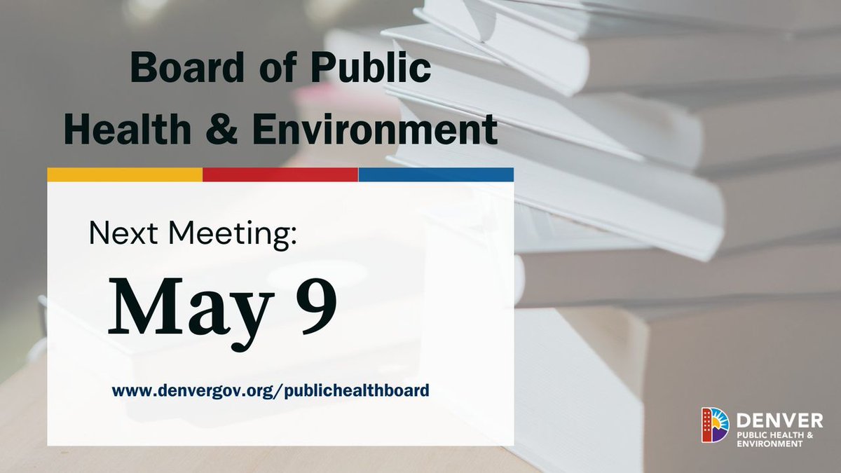 #DYK the Denver Board of Public Health & Environment (BPHE) meetings are open to the public? Meetings take place monthly. The next meeting is on Thurs, May 9 at 4pm, Denver Post Building, Suite 800, Health Equity Hall (or virtual via Zoom). More info: denvergov.org/Government/Age…