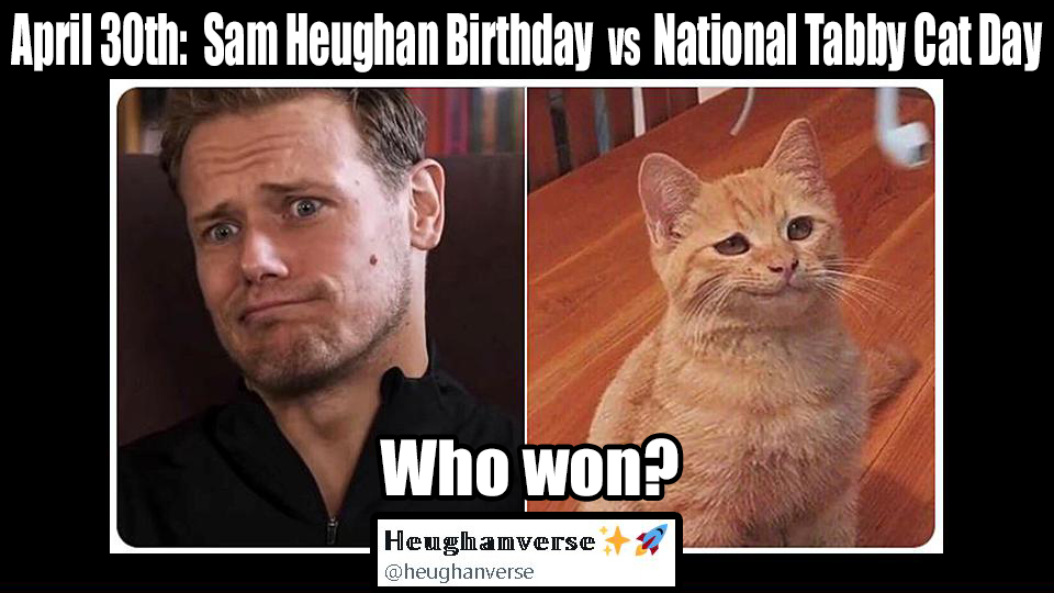 Today’s last #Outlander rerun is a post from @heughanverse that combines today’s Sam Heughan Birthday AND National Tabby Cat Day! (PS: We think it was a TIE!) @SamHeughan #NationalTabbyDay