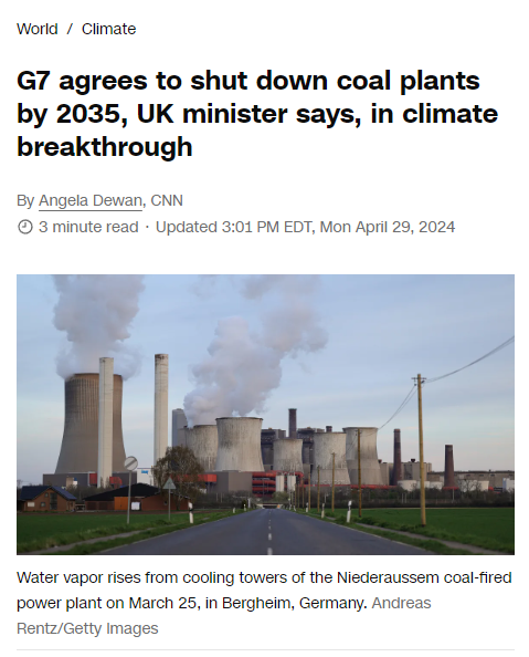 Great win for climate action✨ Canada, France, Germany, Italy, Japan, the United Kingdom AND the United States will phase-out coal burning power by 2035 cnn.com/2024/04/29/cli…