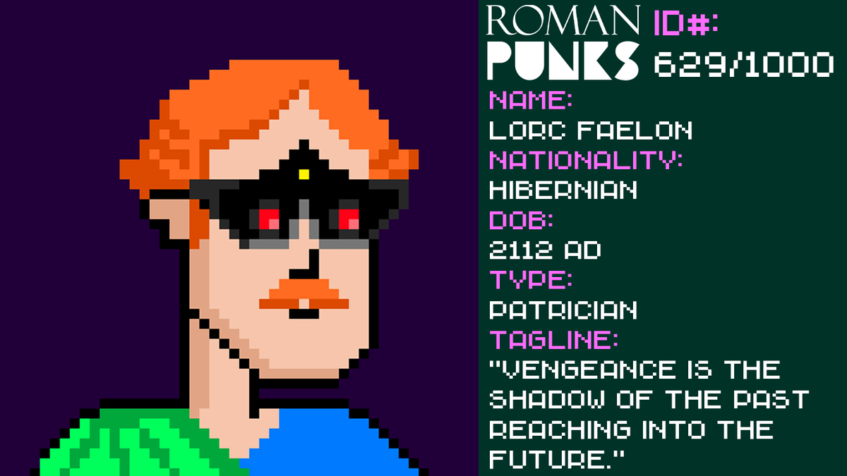 🏛️🐺🦅🌈

RomanPunk#629 - Lorc Faelon

Born 2112 AD in Neo-Galway, Lorc is a prominent spaceshipping magnate whose daughter was kidnapped by time traffickers and enslaved in the interdimensional metaverse. Now, Lorc spends countless hours plugged into the immersive darknet,