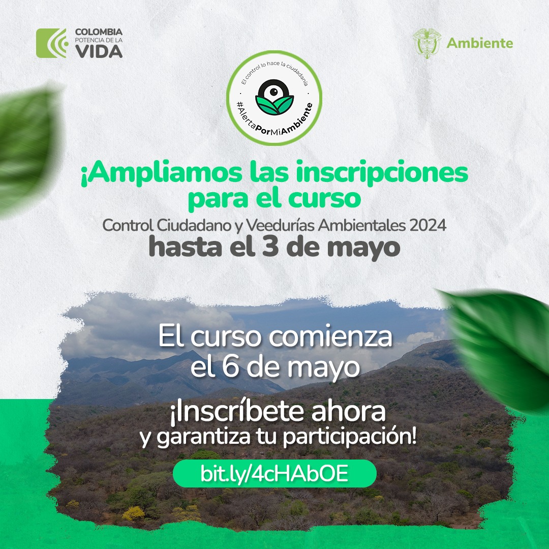 #Atención ampliamos el  plazo de inscripción al curso 'Control Ciudadano y Veedurías Ambientales 2024'. ⏰Duración: 36 horas – formación virtual gratuita. Inscríbete aquí hasta el 3 de mayo👇🏻 🔗bit.ly/43MB7gQ