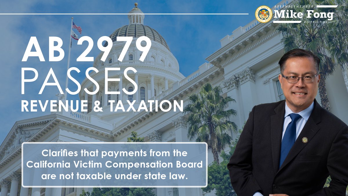 After experiencing the unimaginable, survivors of violence should not have to worry about paying taxes on payments from the California Victim Compensation Board. AB 2979 supports survivors of violence through the healing process & will now head to Assembly Appropriations. #CaLeg