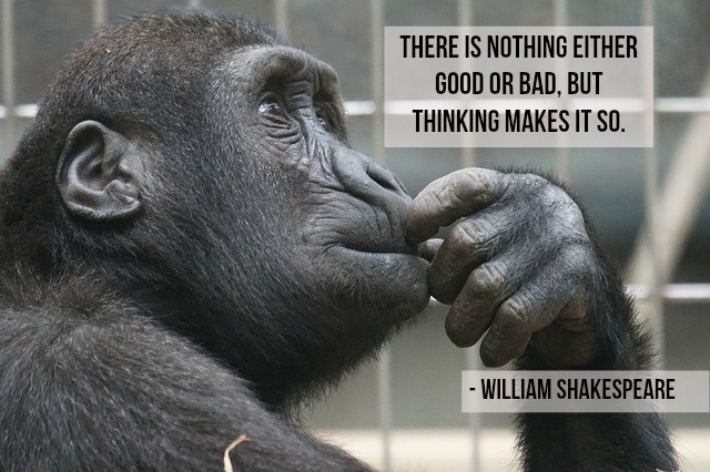 There is nothing either good or bad, but thinking makes it so. - William Shakespeare #quote