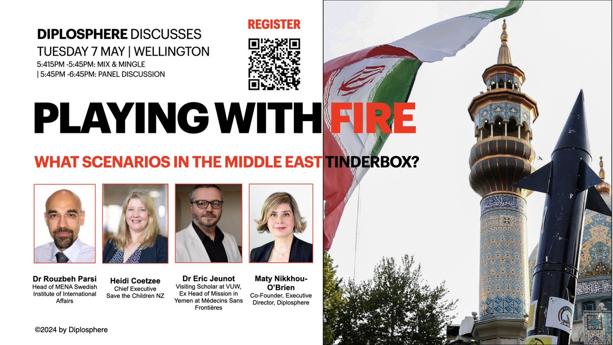 Coming up: Join @diplosphere's timely event to discuss potential scenarios in the Middle-East tinderbox with @rparsi @UISweden, @erjeunot & @SaveChildrenNZ CEO Heidi Coetzee. 7 May, Wellington Register: lu.ma/Diplosphere-ME