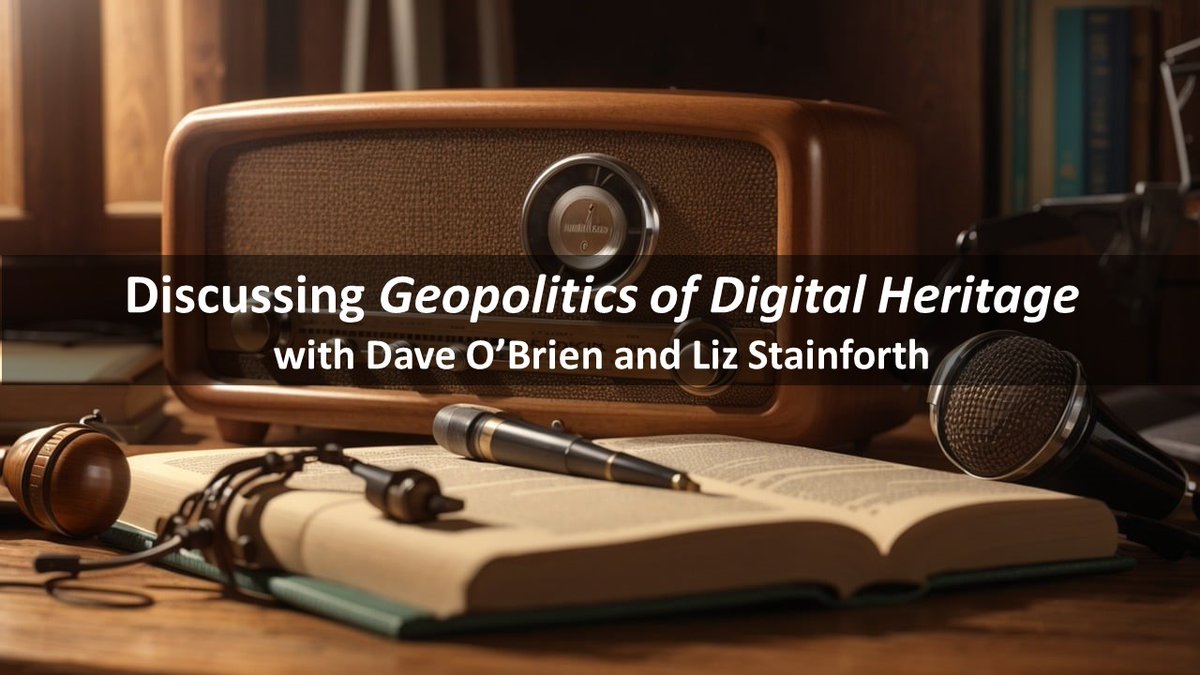 Haven't got a chance yet to read #Gopolitics of #DigitalHeritage? 📢 All insights are in the 30 min chat podcast with Liz Stainforth, masterfully recorded by @DrDaveOBrien at @NewBooksNetwork . Listen here 👇 newbooksnetwork.com/geopolitics-of…