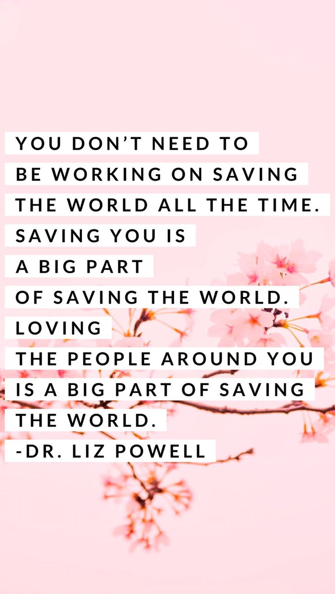 Thank you @Arwy for this beautiful graphic of one of my quotes. I've been thinking a lot about what it means to take care of ourselves recently. Read more at: bit.ly/DrLizCovid19 #selfcare #savingtheworld #drlizpowell