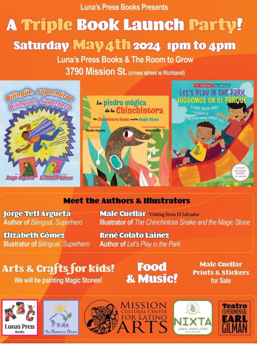 Come to the Triple Book Launch Party on Saturday May 4, 2024. Illustrators Elizabeth Gomez, Malee Cuéllar and authors Jorge Tetl Argueta and René Colato Laínez will celebrate their new books, Bilingual Superhero, The Chinchintora and the Magic Stone and Let’s Play in the Park.